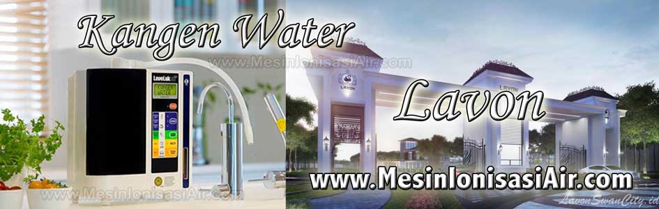 kangen water lavon suvarna sutera cikupa tangerang